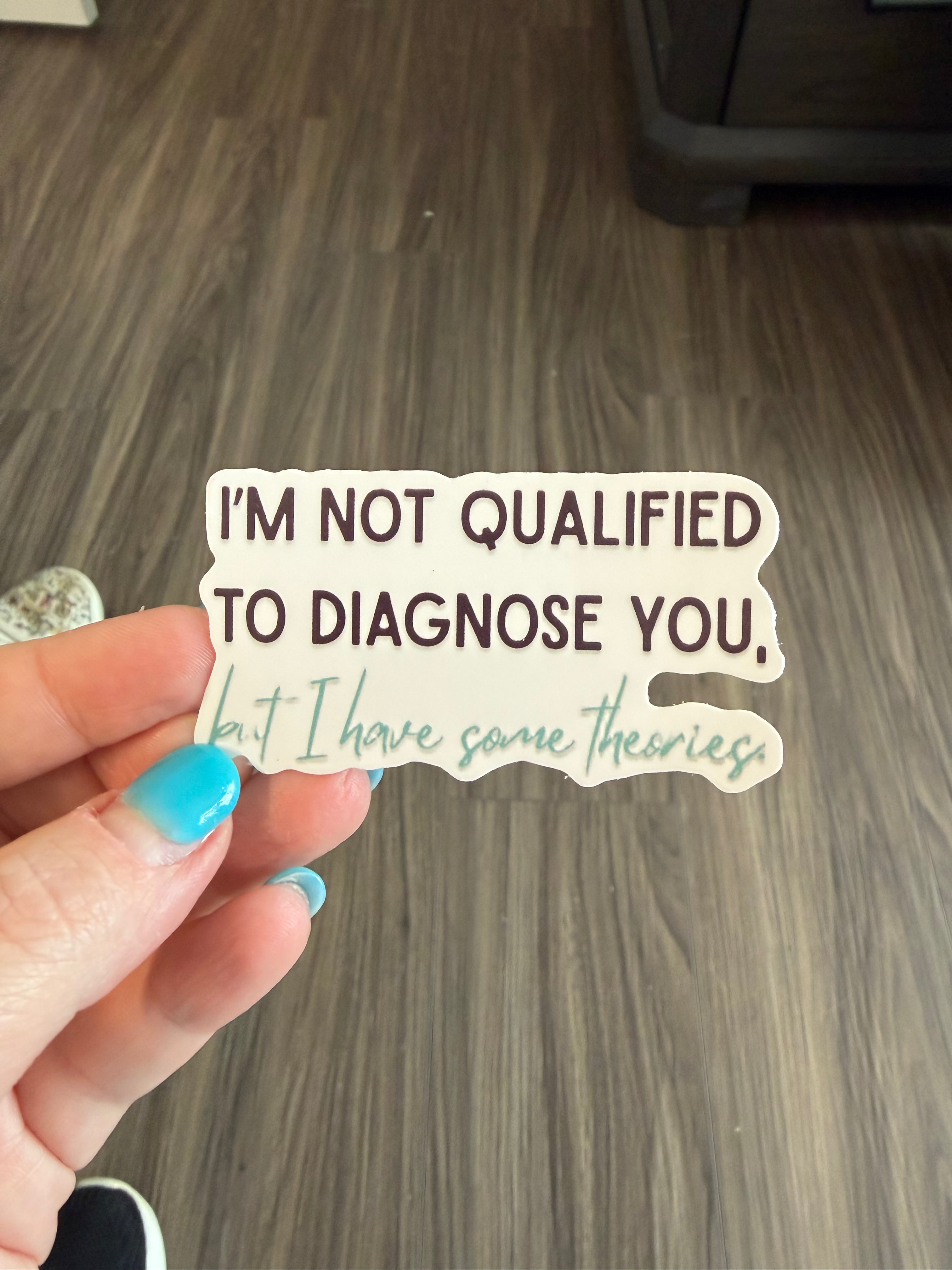 "I’m not qualified" Sticker