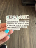 "Medical Coder definition" Sticker (Copy)