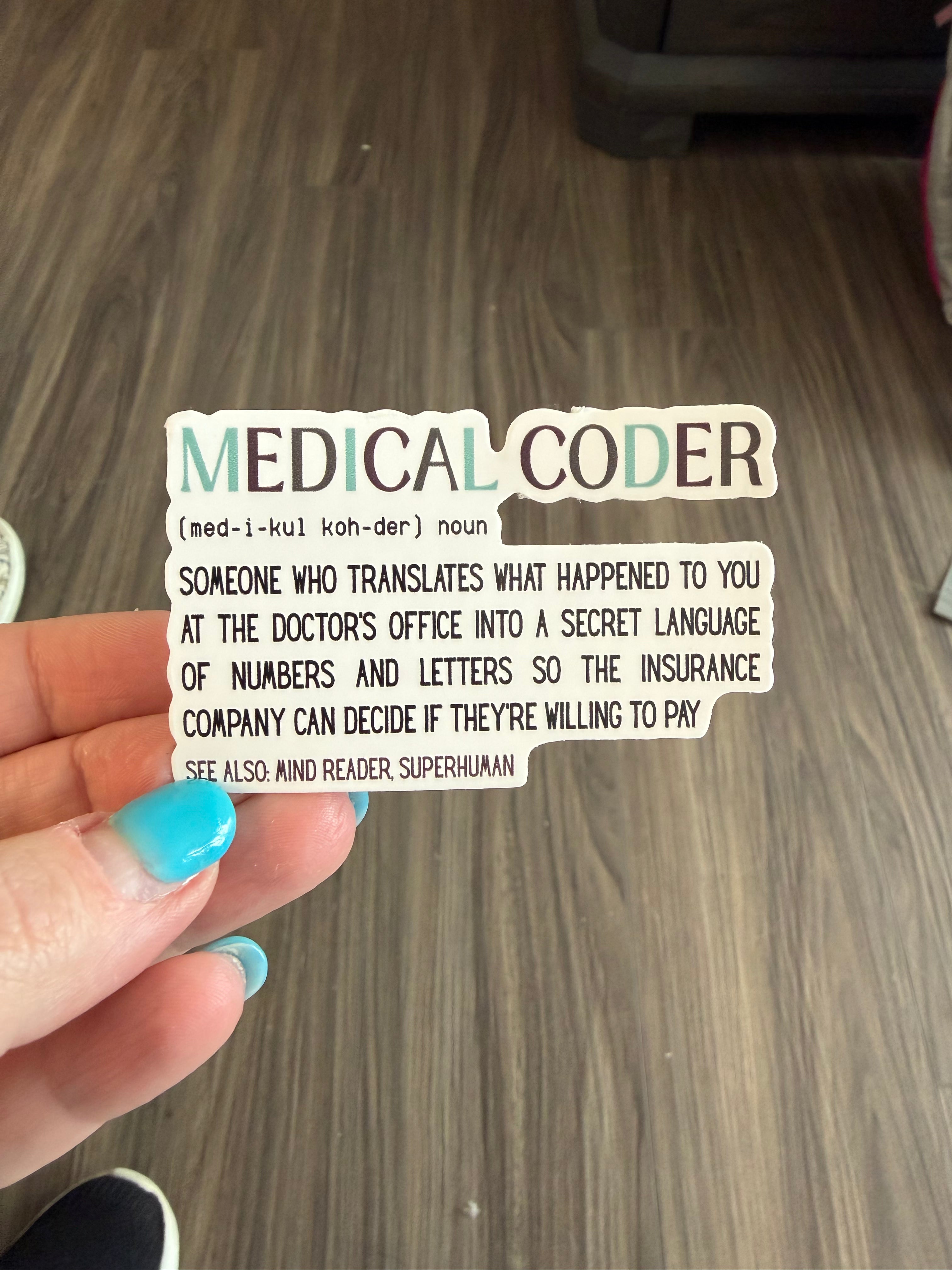 "Medical Coder definition" Sticker (Copy)
