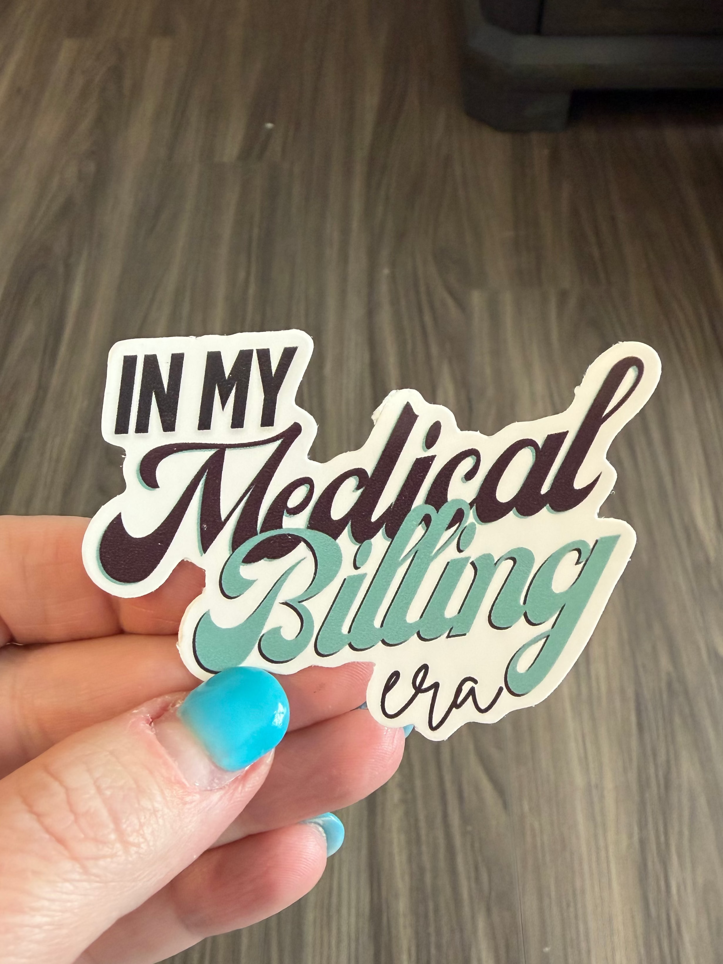 "In my Medical Billing Era" Sticker